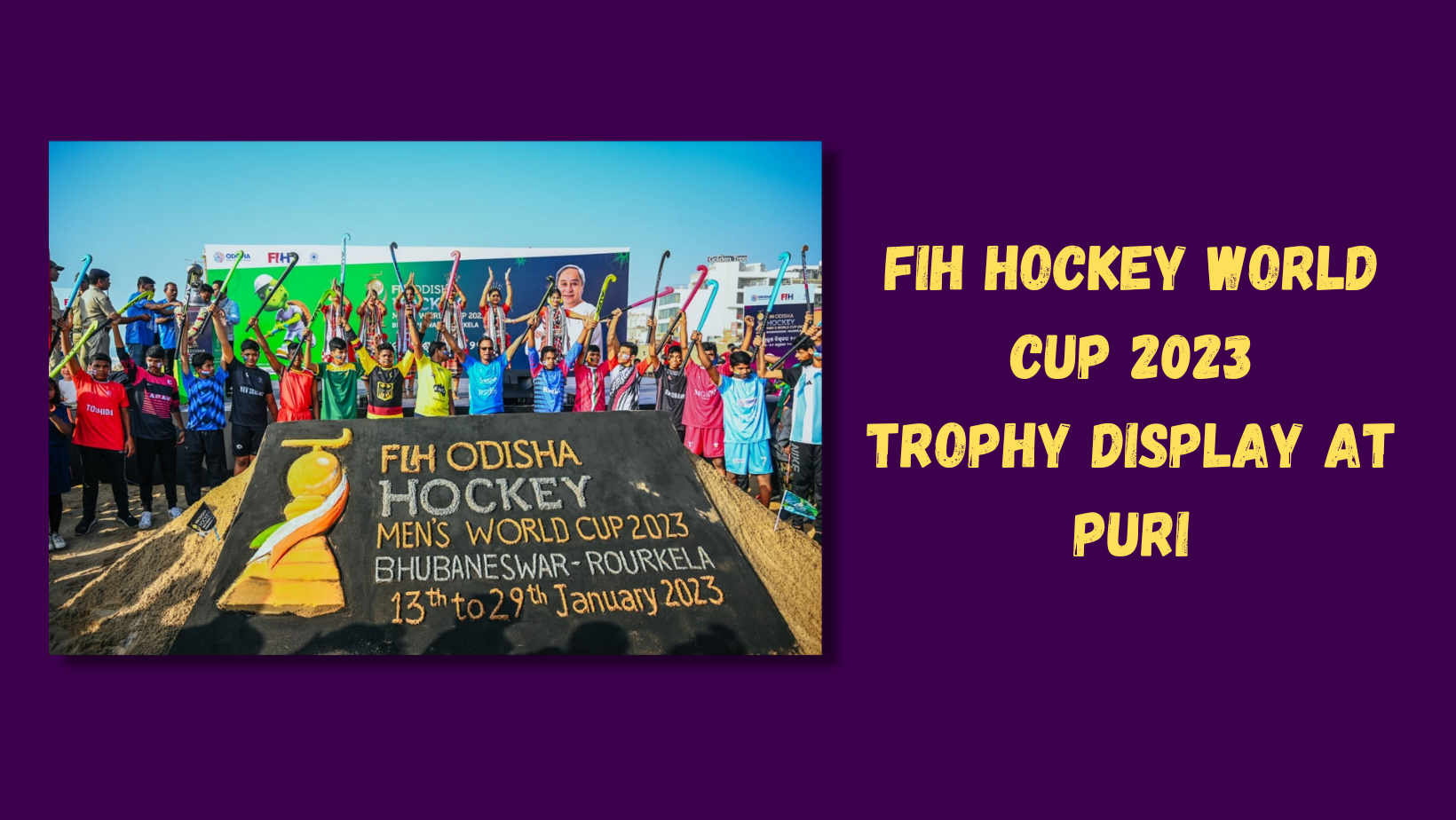 FIH Hockey World Cup Trophy tour Puri Sports News Portal Latest