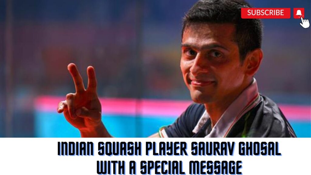Indian Squash player Saurav Ghosal with a special message for RevSportz!