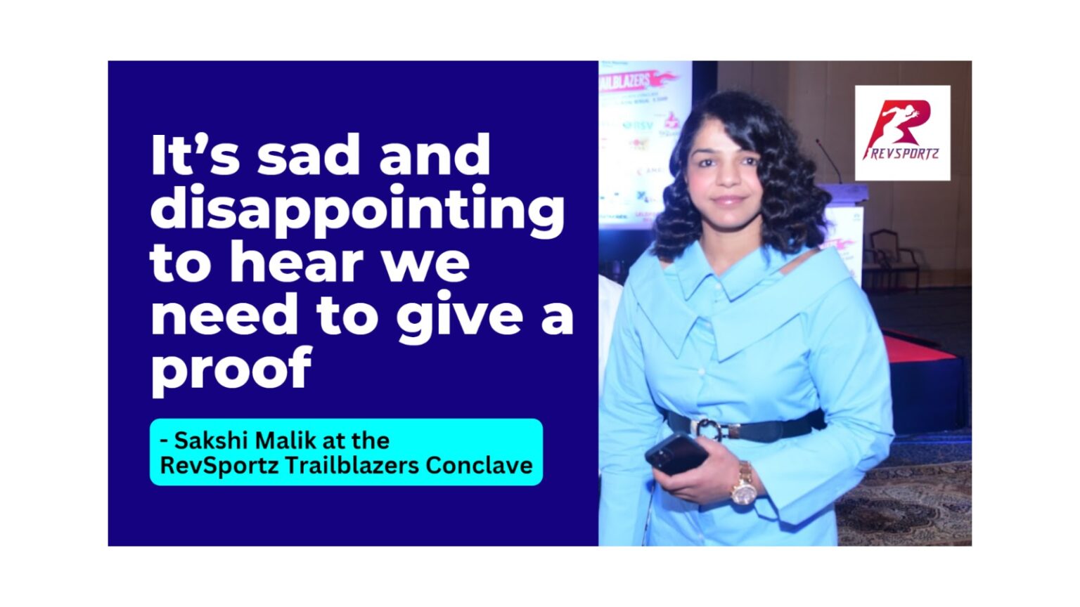 It’s sad and disappointing to hear we need to give a proof: Sakshi Malik at Trailblazers Conclave