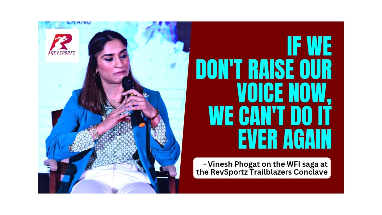 “If we don’t raise our voice now, we can’t do it ever again.” Vinesh Phogat on the WFI saga